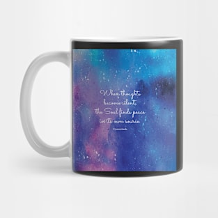 When thoughts become silent, the Soul finds peace in its own source. Upanishads Mug